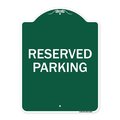 Signmission Reserved Parking Bright Yellow, Green & White Aluminum Architectural Sign, 18" x 24", GW-1824-22991 A-DES-GW-1824-22991